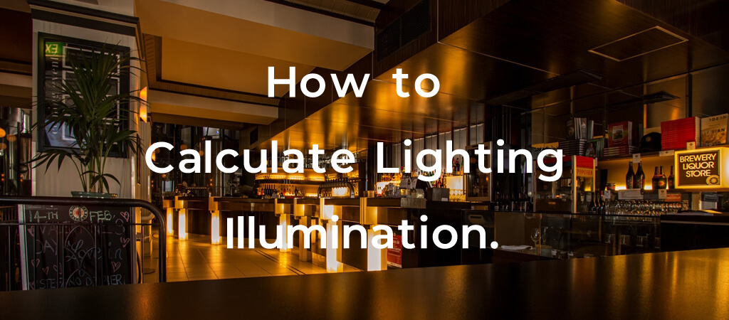 How to Calculate Lighting Illumination