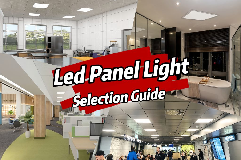 led panel light selection guide